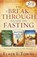 Breakthrough Guide to Fasting, Elmer L. Towns - Paperback - 9780764215957