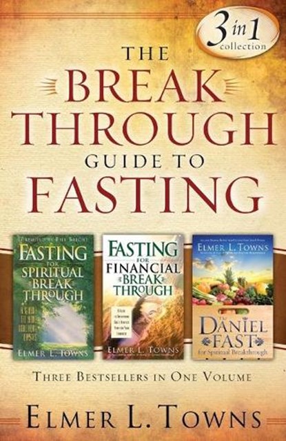 Breakthrough Guide to Fasting, Elmer L. Towns - Paperback - 9780764215957