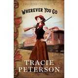 Wherever You Go - Tracie Peterson - 9780764219030
