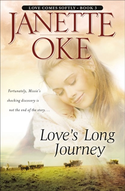 Love`s Long Journey, Janette Oke - Paperback - 9780764228506