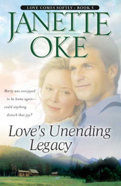 Love`s Unending Legacy, Janette Oke - Paperback - 9780764228520