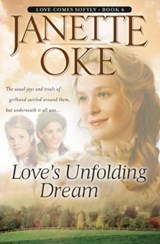 Love`s Unfolding Dream - Janette Oke - 9780764228537