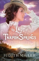 The Lady of Tarpon Springs - Judith Miller - 9780764231063