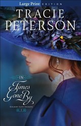 In Times Gone By - Tracie Peterson - 9780764231247