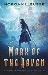 Mark of the Raven - Morgan L. Busse - 9780764232220