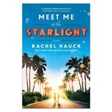 Hauck, R: Meet Me at the Starlight - Rachel Hauck - 9780764240980
