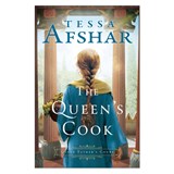 Afshar, T: Queen's Cook - Tessa Afshar - 9780764243691