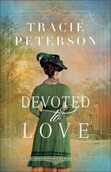 Devoted to Love - Tracie Peterson - 9780764244308