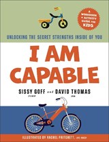 I Am Capable: Unlocking the Secret Strengths Inside of You - Sissy Goff - 9780764245336