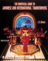 The Unofficial Guide to Japanese & International Transformers (TM)