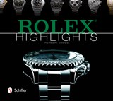 Rolex Highlights - Herbert James - 9780764346842