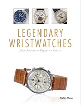Legendary Wristwatches - Stefan Muser - 9780764349577