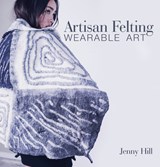 Artisan Felting - Jenny Hill - 9780764358524