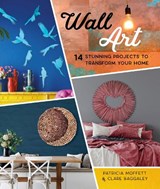 Wall Art - Patricia Moffett ; Clare Baggaley - 9780764362101