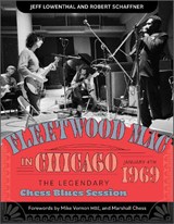 Fleetwood Mac in Chicago - Jeff Lowenthal ; Robert Schaffner - 9780764364952