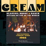 Cream: Clapton, Bruce & Baker Sitting on Top of the World - Edoardo Genzolini - 9780764365928