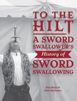 To the Hilt - Dan Meyer ; Marc Hartzman - 9780764368820