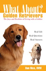 Rice, D: What about Golden Retrievers? - DVM Daniel Rice - 9780764540875