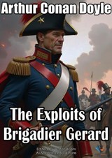 The Exploits of Brigadier Gerard - Arthur Conan Doyle - 9780764964688