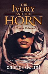 The Ivory and the Horn - Charles de Lint - 9780765316790