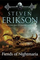 The Fiends of Nightmaria - ERIKSON,  Steven - 9780765324276