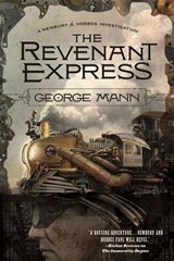 The Revenant Express - MANN,  George - 9780765334091