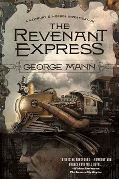 The Revenant Express, MANN,  George - Gebonden - 9780765334091