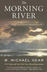 The Morning River - GEAR,  W. Michael - 9780765375209