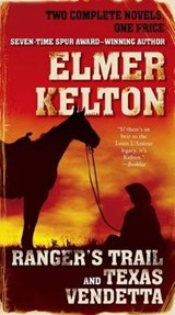 Ranger's Trail and Texas Vendetta - KELTON,  Elmer - 9780765377715