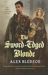 The Sword-Edged Blonde - Alex Bledsoe - 9780765380487