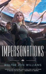 Impersonations - Walter Jon Williams - 9780765387813