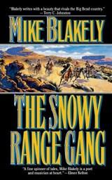 Snowy Range Gang - Mike Blakely - 9780765388551
