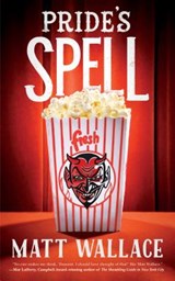 Pride's Spell - Matt Wallace - 9780765390004
