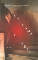 Mormama - Kit Reed - 9780765390455