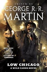 LOW CHICAGO - GEORGE R. R. MARTIN - 9780765390561