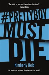 #Prettyboy Must Die - Kimberly Reid - 9780765390899