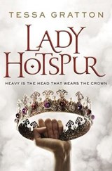 Lady Hotspur - GRATTON,  Tessa - 9780765392497