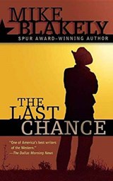 The Last Chance - BLAKELY,  Mike - 9780765393692