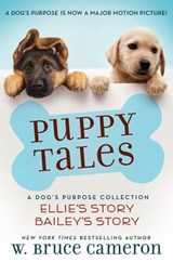 Puppy Tales: A Dog's Purpose Collection - W. Bruce Cameron - 9780765396723