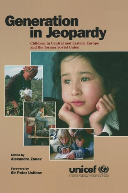 Generation in Jeopardy, Unicef ; Alexander Zouev - Gebonden - 9780765601216