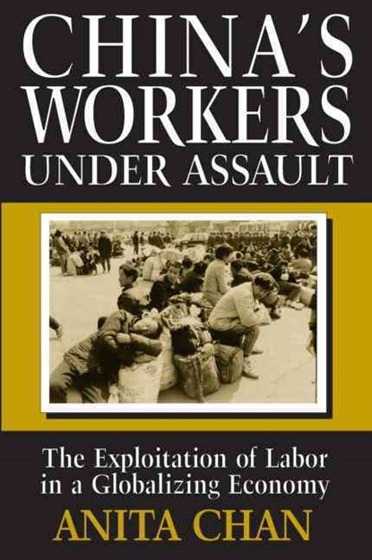 China's Workers Under Assault, Anita Chan - Paperback - 9780765603586