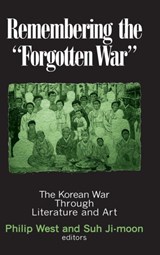 Remembering the Forgotten War - Philip West ; Suh Ji-moon ; Donald Gregg - 9780765606969