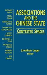 Associations and the Chinese State: Contested Spaces - Jonathan Unger - 9780765613257