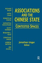 Associations and the Chinese State: Contested Spaces - Jonathan Unger - 9780765613264