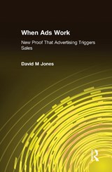 When Ads Work - David M Jones - 9780765617385
