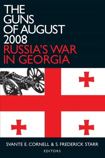 The Guns of August 2008, Svante E. Cornell ; S. Frederick Starr - Paperback - 9780765625083