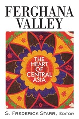 Ferghana Valley - S. Frederick Starr - 9780765629999