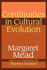Continuities in Cultural Evolution - Margaret Mead - 9780765806048