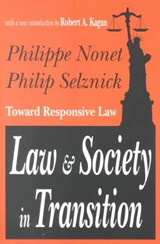 Law and Society in Transition - NONET,  Philippe ; Selznick, Philip ; Kagan, Robert A. - 9780765806420