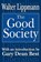 The Good Society, Walter Lippmann - Paperback - 9780765808042